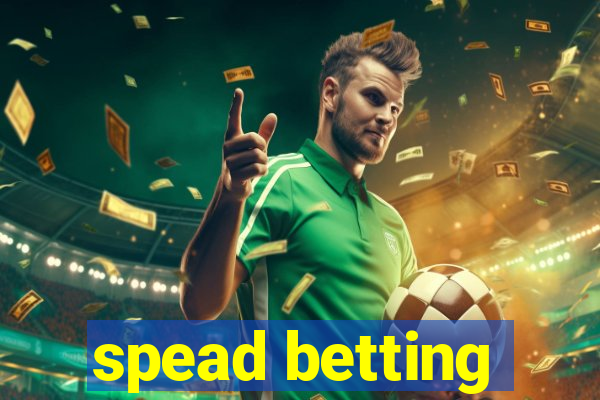 spead betting